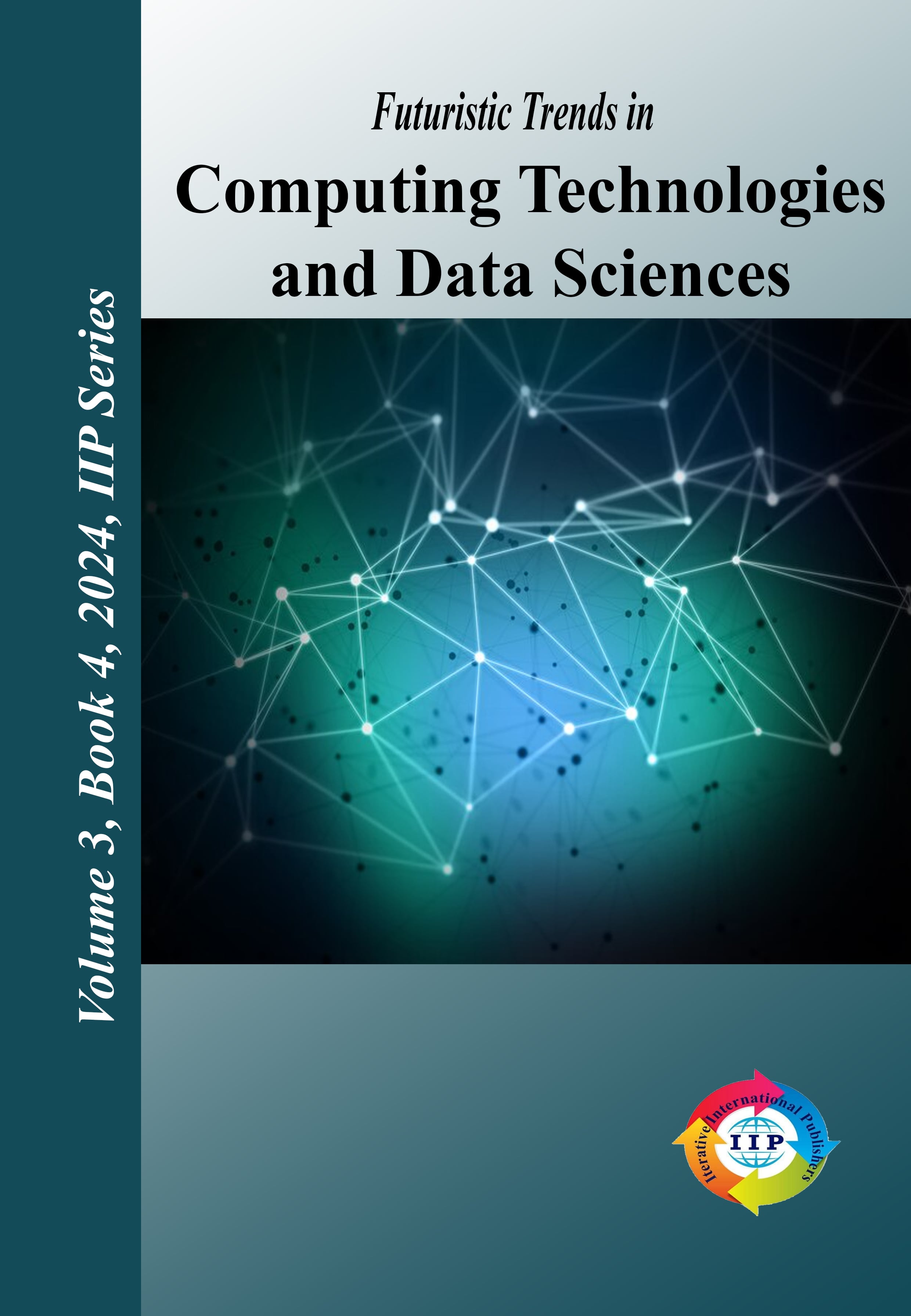 Futuristic Trends in Computing Technologies and Data Sciences Volume 3 Book 4