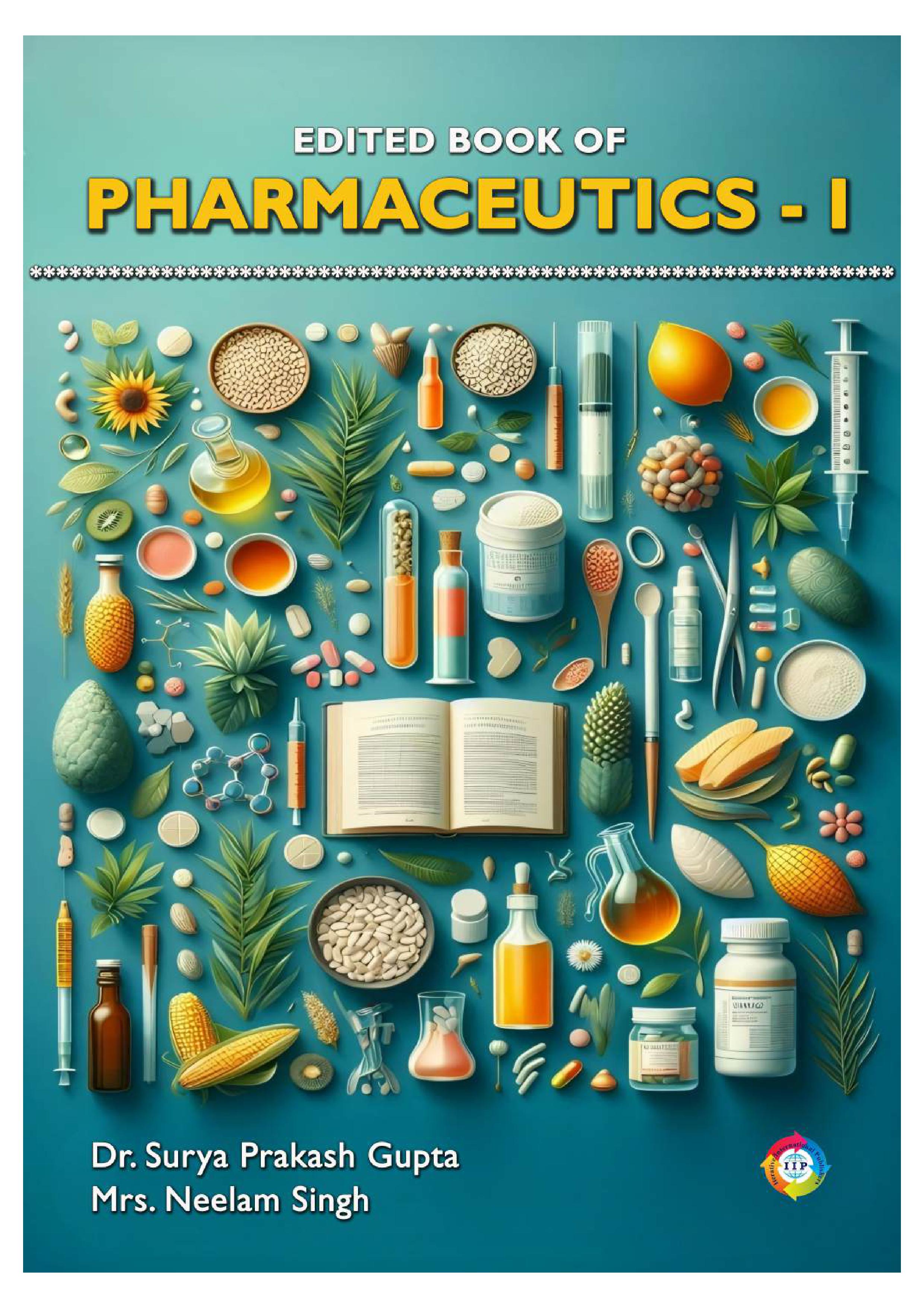 Edited Book of Pharmaceutics – I [According to Latest Syllabus of B.  Pharm-I Semester of Pharmacy Council of India]