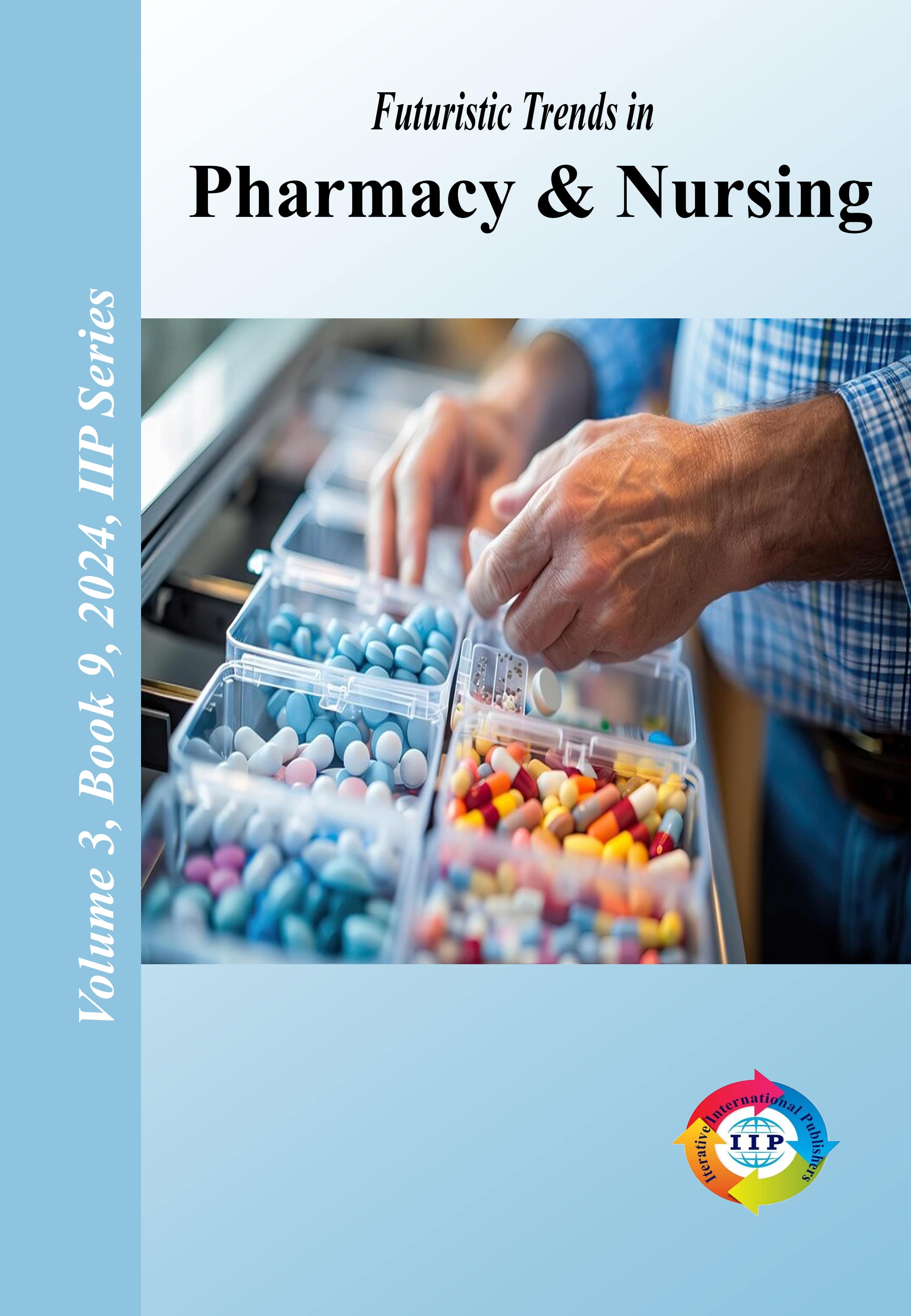 Futuristic Trends in  Pharmacy & Nursing Volume 3 Book 9