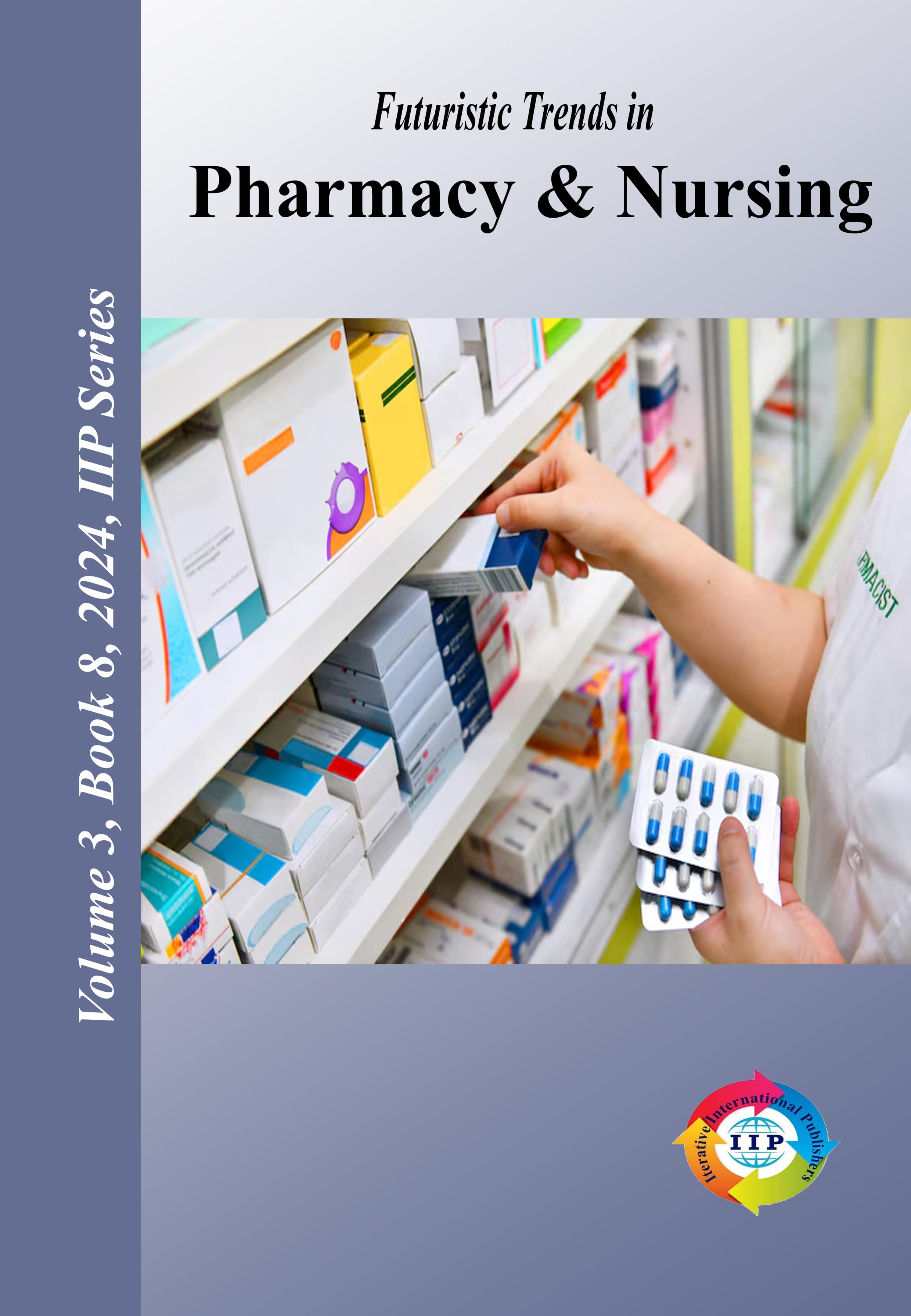 Futuristic Trends in  Pharmacy & Nursing Volume 3 Book 8