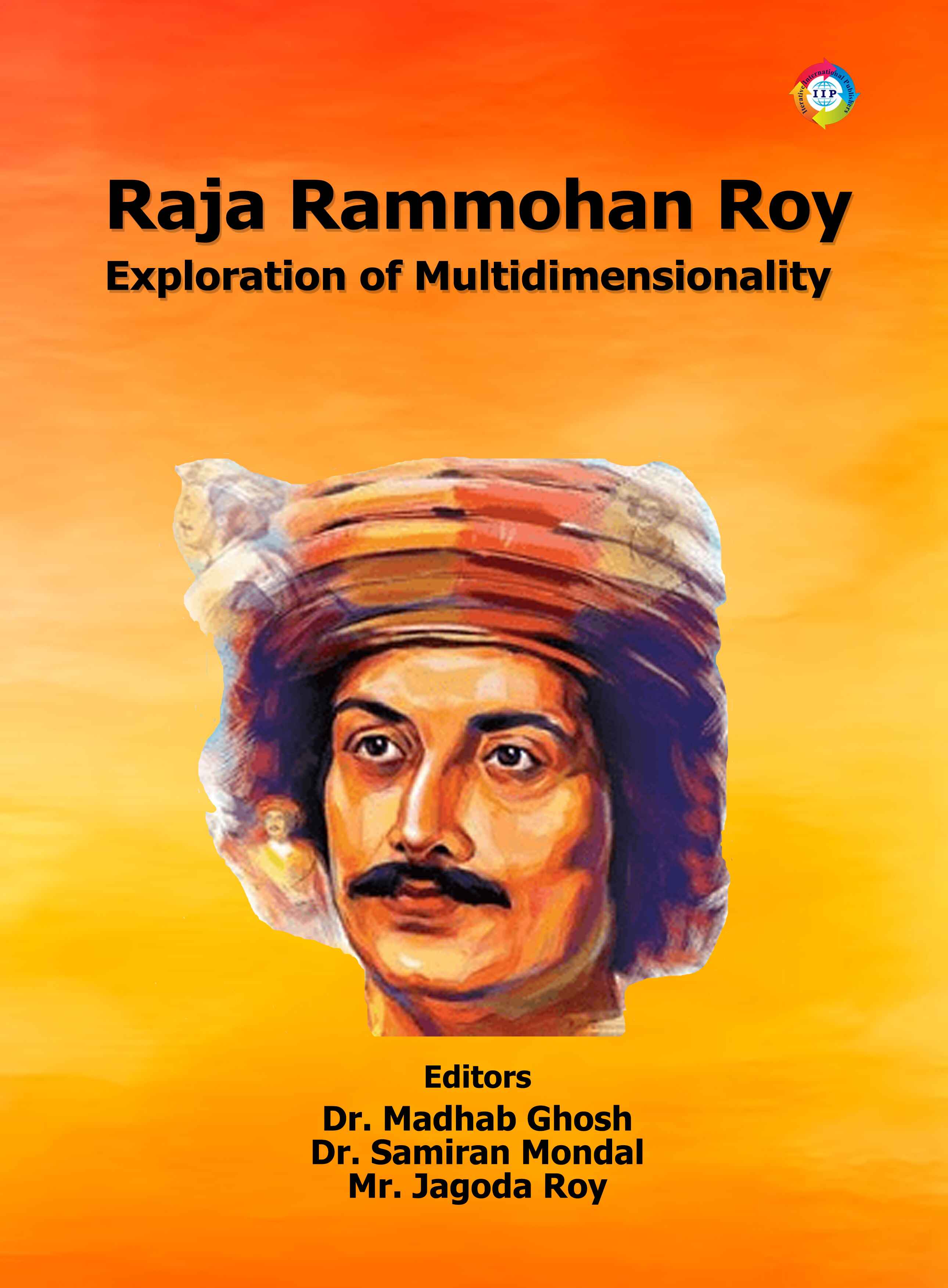 Raja Rammohan Roy Exploration of Multidimensionality 