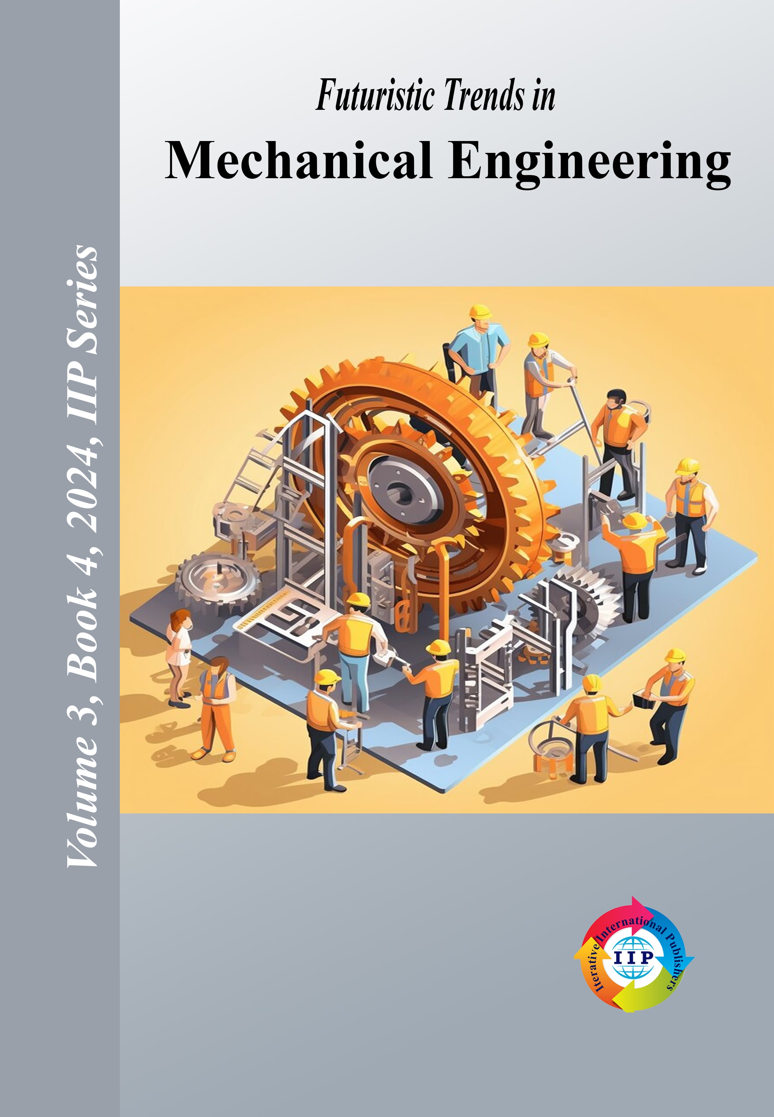 Futuristic Trends in Mechanical Engineering Volume 3 Book 4