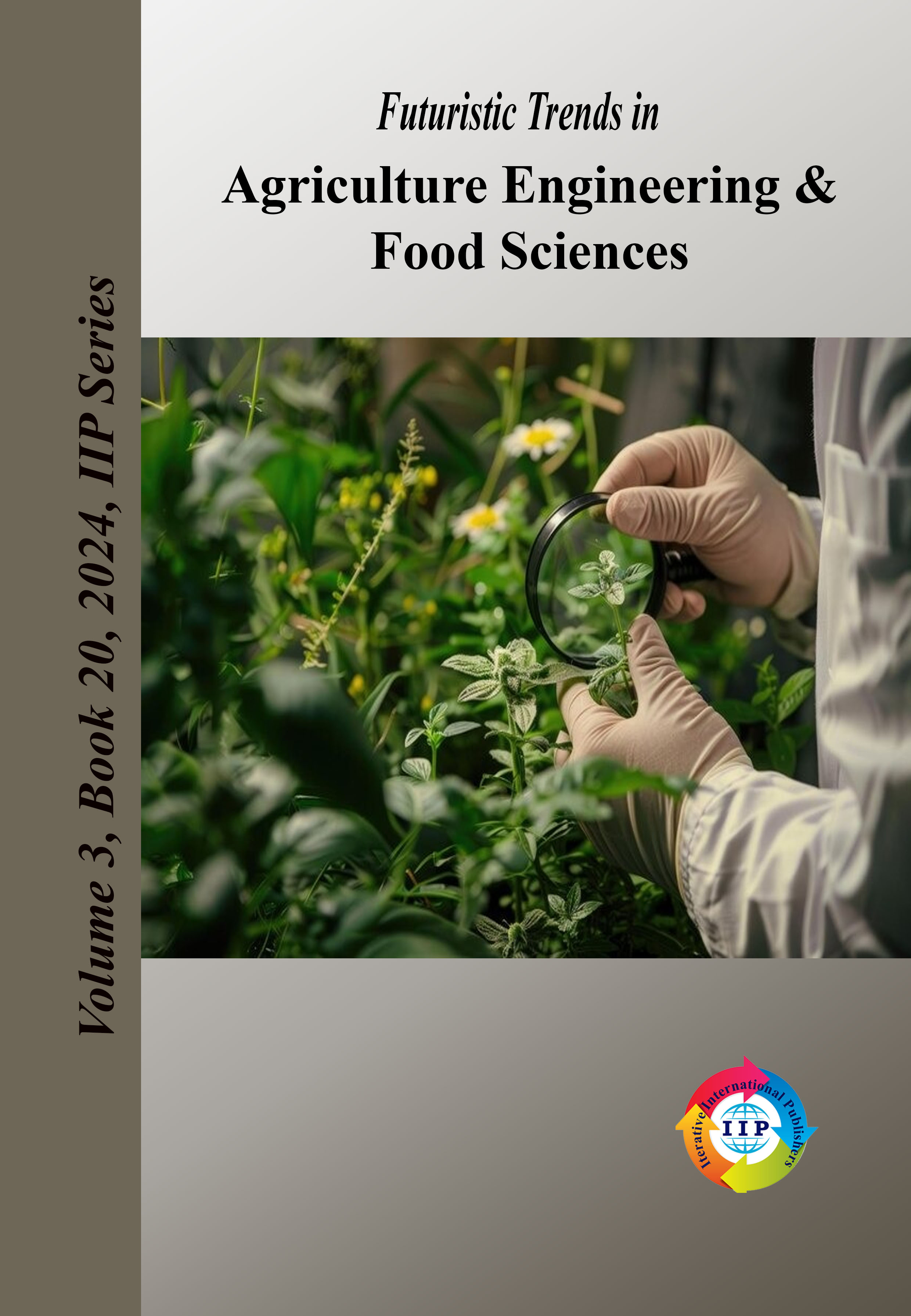 Futuristic Trends in Agriculture Engineering & Food Sciences Volume 3 Book 20