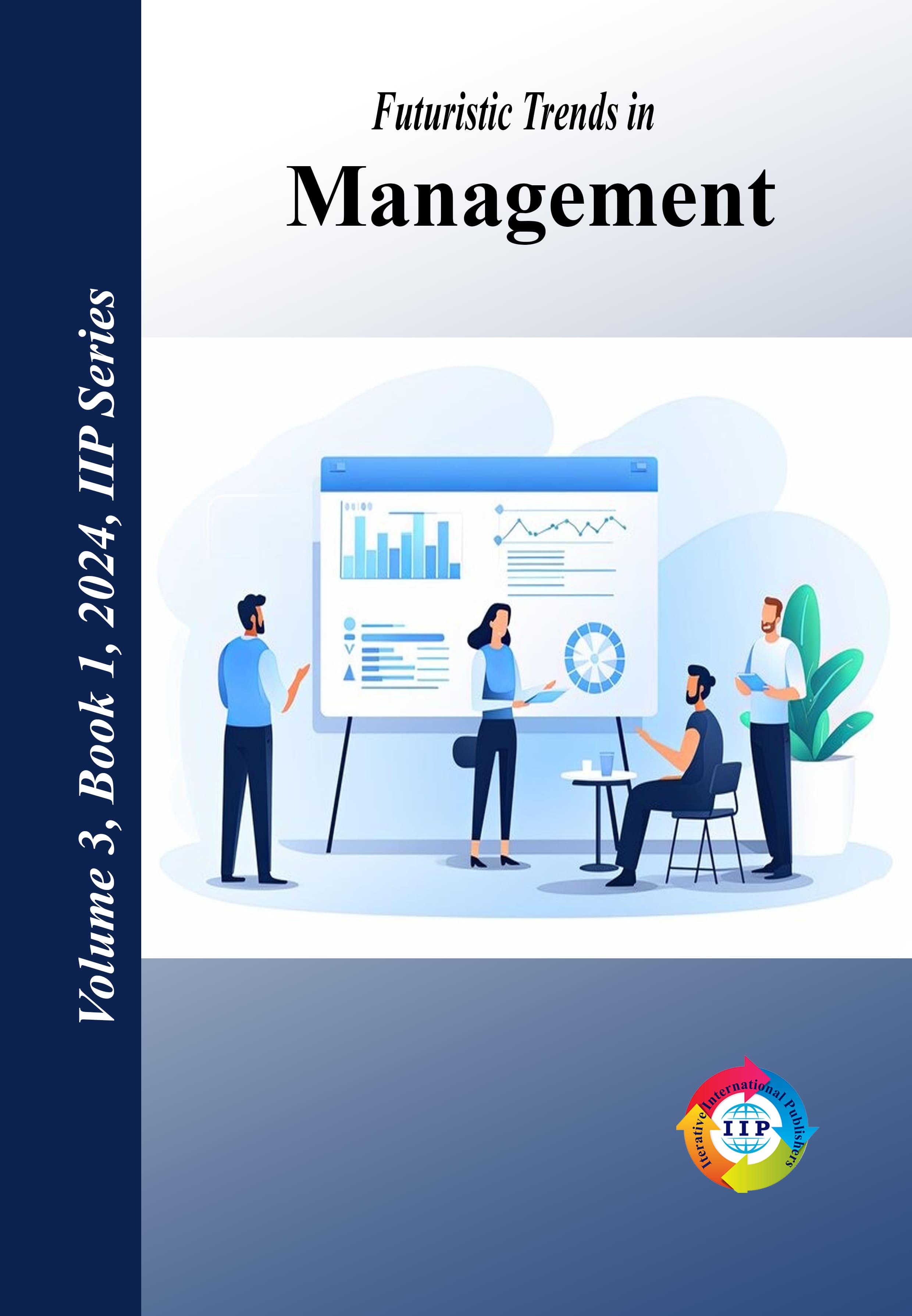 Futuristic Trends in Management Volume 3 Book 1