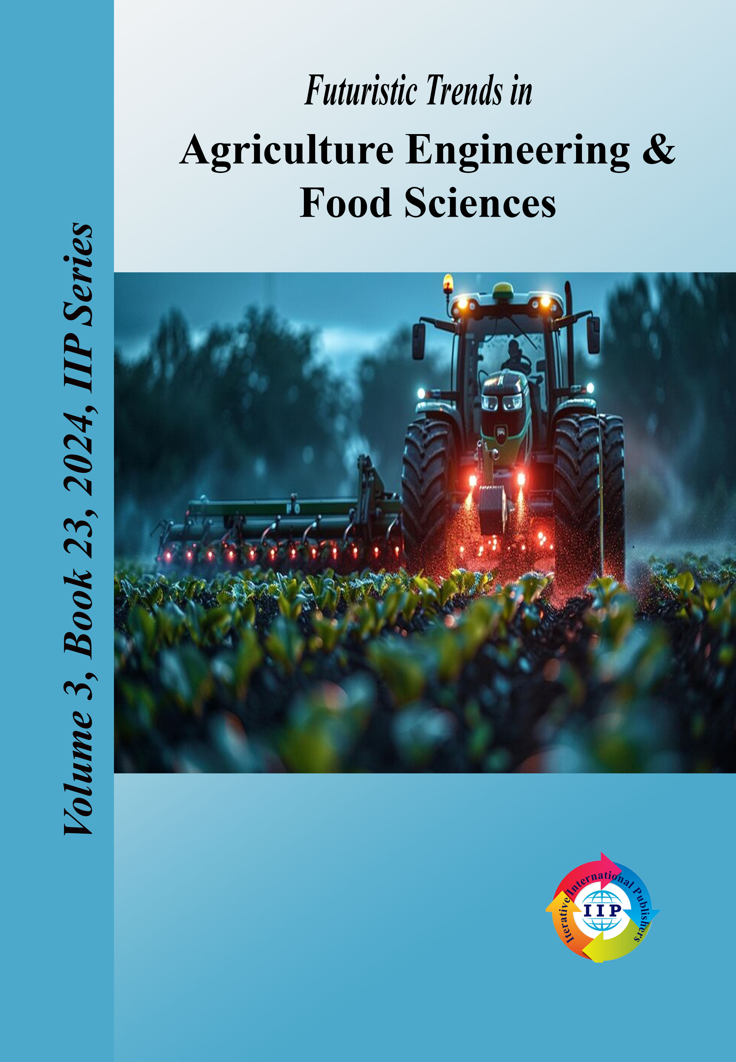 Futuristic Trends in Agriculture Engineering & Food Sciences Volume 3 Book 23